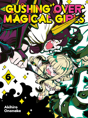 cover image of Gushing over Magical Girls, Volume 6